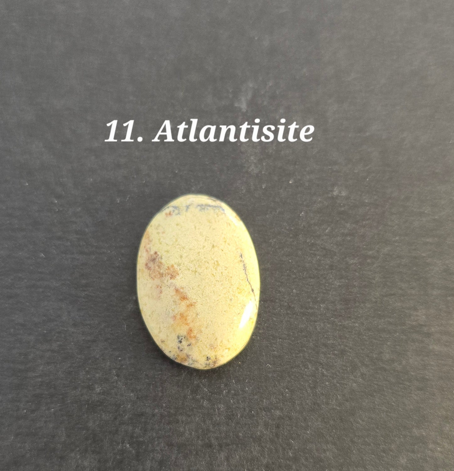 Atlantisite - Oval and Round Cabochon's