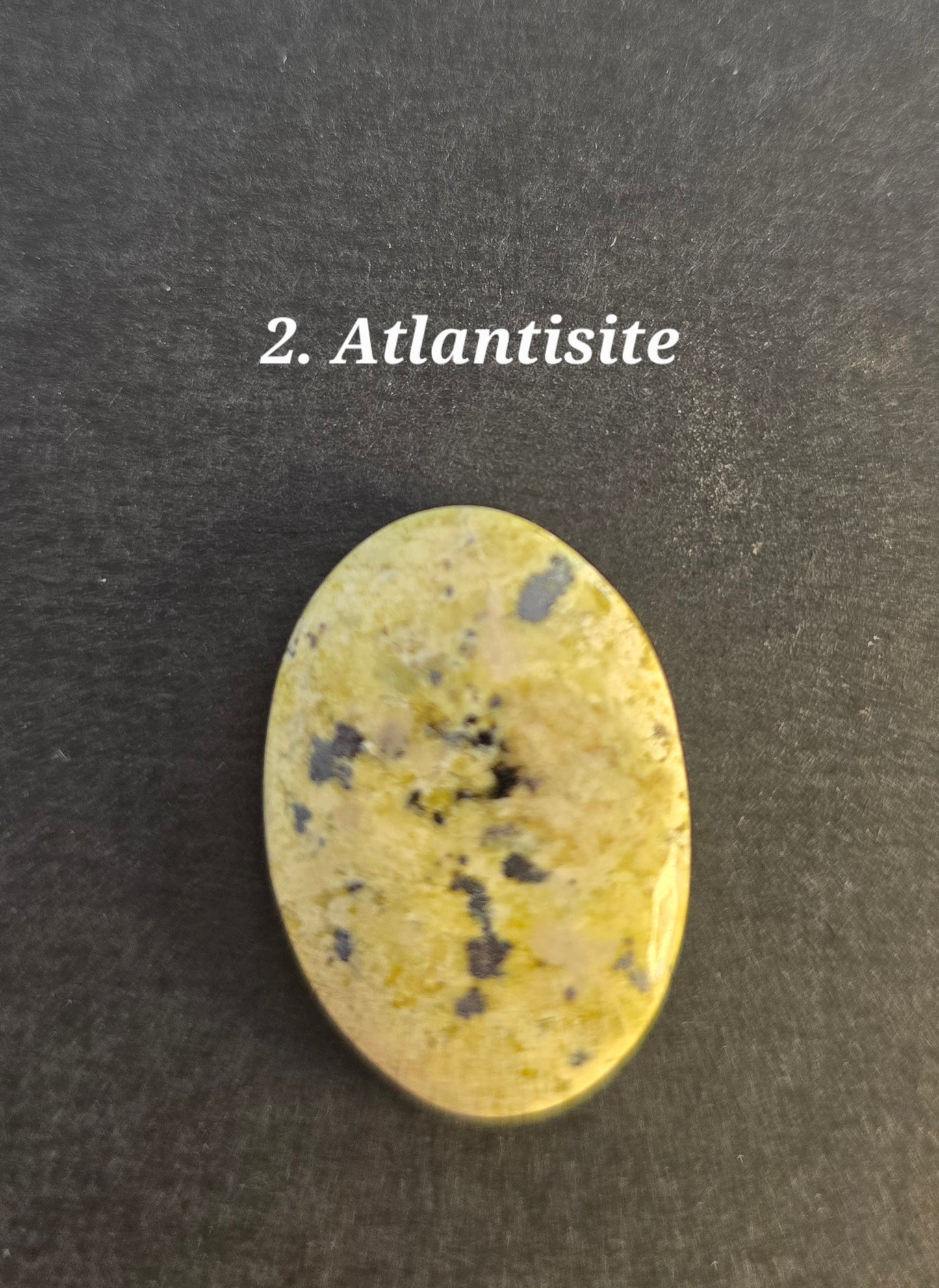 Atlantisite - Oval and Round Cabochon's